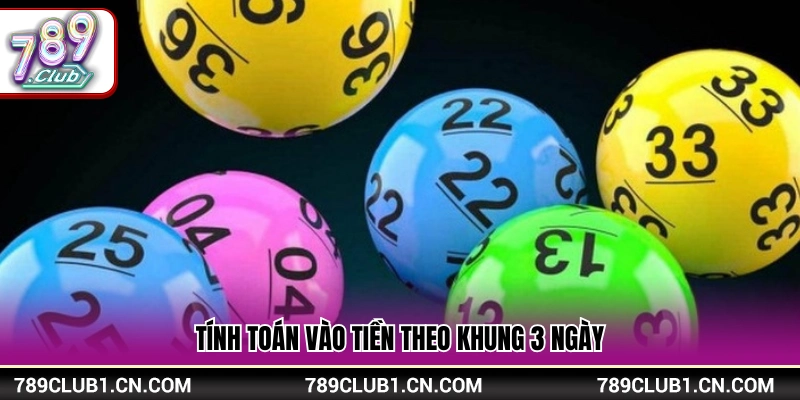Mẹo soi cầu lô rơi phân bổ vốn nuôi lô trong 3 ngày